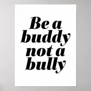 Wees een boeddy, geen puur antipesterij poster