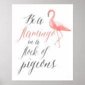 Wees een flamingo | Afdruk van flamingo | kunstdec Poster (Voorkant)