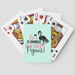 Wees een flamingo in een kudde duiven pokerkaarten