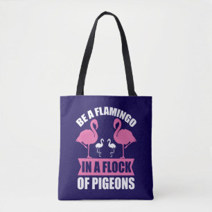 Wees een flamingo in een zwerm duiven draagtas