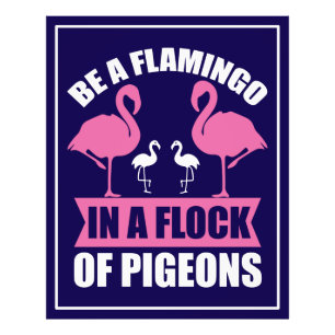 Wees een flamingo in een zwerm duiven foto afdruk