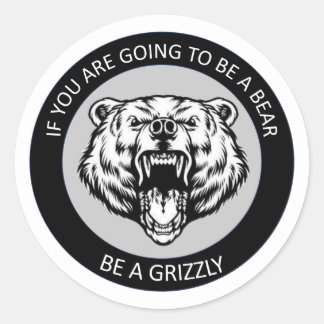 Wees een Grizzly Ronde Sticker
