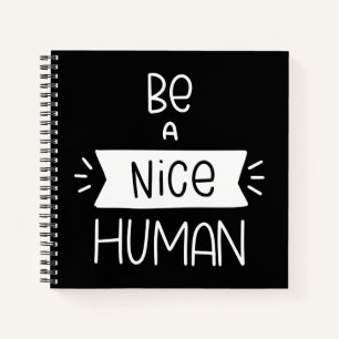 Wees een leuke mens notitieboek