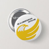 Wees een libertariër met mij speld ronde button 5,7 cm (Voorkant /achterkant)