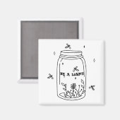 Wees een lichtmagneet magneet (Voorkant / Achterkant)