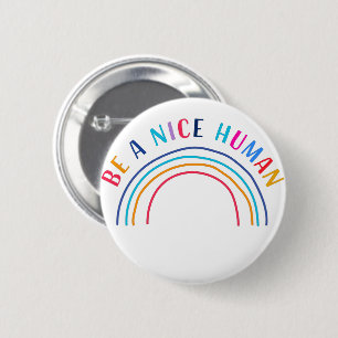 Wees een mooie mens, een soort Inspirerend positiv Ronde Button 5,7 Cm
