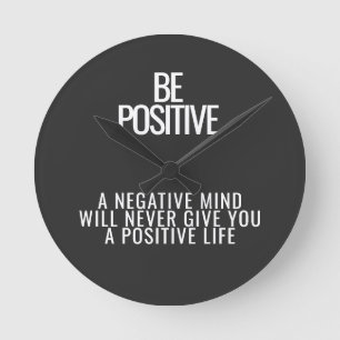 Wees een positieve wandklok ronde klok