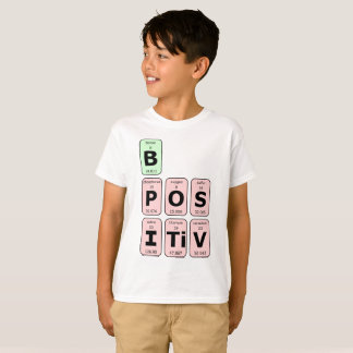 Wees een positieve wetenschap nerd t-shirt