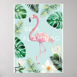 Wees een Poster van Flamingo