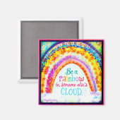 Wees een Rainbow Quote Vriendelijkheid Inspirivity Magneet (Voorkant / Achterkant)