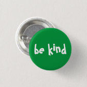 Wees een soort Typografie Green White Button (Voorkant /achterkant)