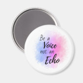 Wees een stem, geen echo-affirmatie magneet (Voorkant / Achterkant)