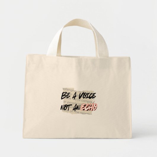 Wees een stem, geen echo.w mini tote bag (Voorkant)