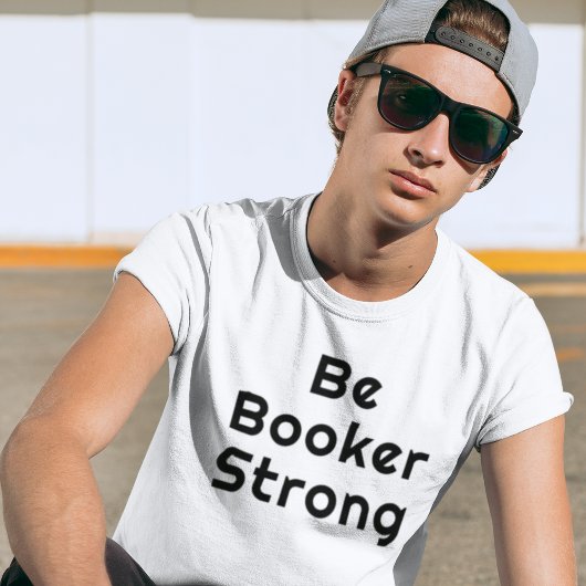 Wees een sterke booker t-shirt