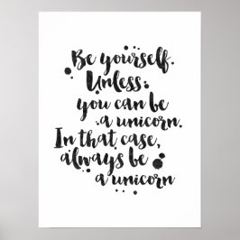 Wees een Unicorn - Inspirerend Poster