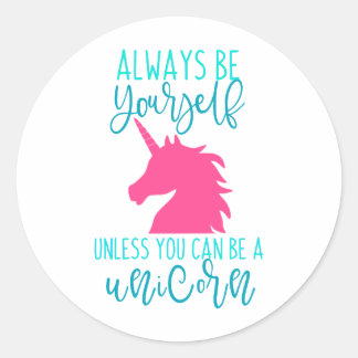 Wees een Unicorn Ronde Sticker