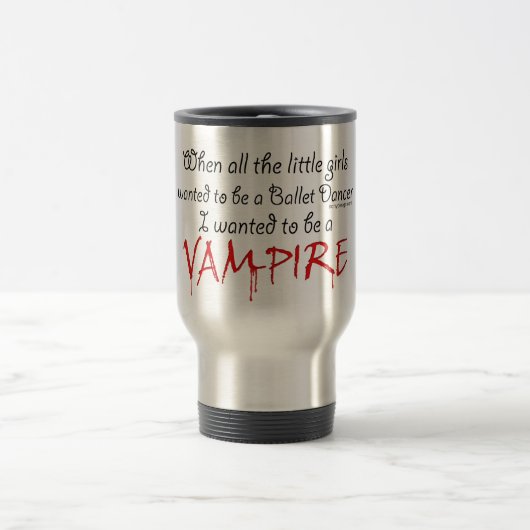 Wees een Vampire Gezegde Reisbeker (Center)