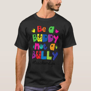 Wees een vriend, geen pestkop, oranje eenheidslera t-shirt