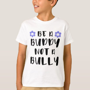 Wees een vriend Geen pestkop T-shirt