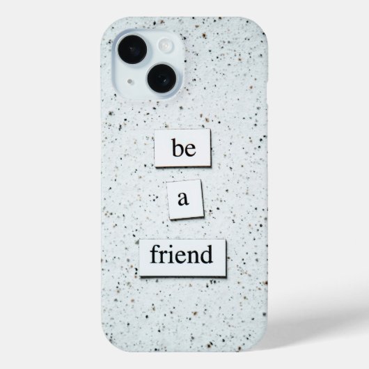 Wees een vriend - Inspirerend telefoonhoesontwerp Case-Mate iPhone Case (Achterkant)