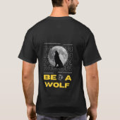 WEES EEN WOLF T-SHIRT (Achterkant)