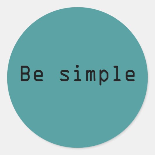 Wees eenvoudig ronde sticker (Voorkant)