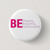 Wees elegant Button (Voorkant)