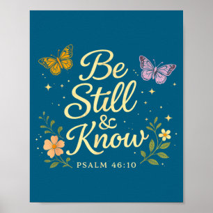 Wees en ken psalm 46_10 christelijke bijbelvers poster