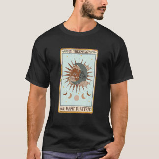 Wees Energie Die Je Wil Aantrekken Tarotkaart Myst T-shirt