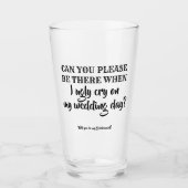 Wees er - Grappig bruidsmeisje voorstel Glas (Voorkant)