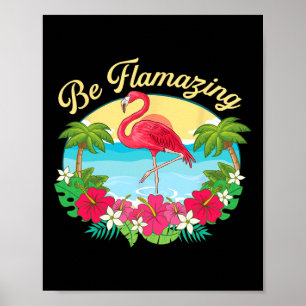 Wees Flamazing - Schattige Flamingoliefhebber Stra Poster