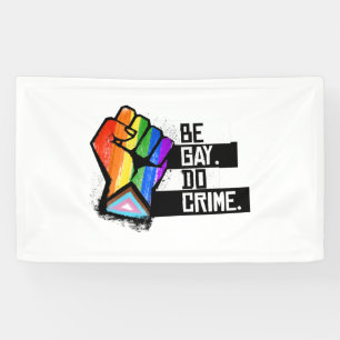 Wees Gay Do Crime Spandoek