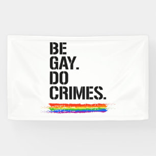 Wees Gay Doe Misdaden Spandoek