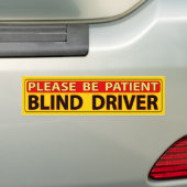 Wees geduldig - Blind Driver Bumpersticker (Op auto)