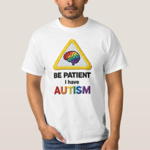 Wees geduldig, ik heb autisme Geborduurde tekst T-shirt