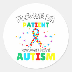 Wees geduldig met mij. Ik heb kennis van autisme Ronde Sticker
