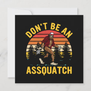 Wees geen Assquatch