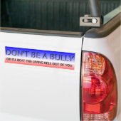 Wees geen bully bumpersticker (Op Truck)