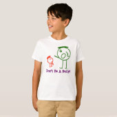 Wees geen Bully!  T-shirt van het kind (Voorkant volledig)