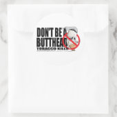 Wees geen Butthead Ronde Sticker (Tas)