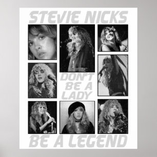 Wees geen dame, wees een legende Stevie Nicks  Poster