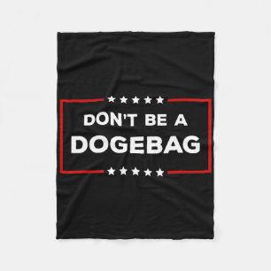 Wees geen Dogeg Anti Doge Trump Fleece Deken