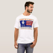 Wees geen druppel! Wees patriottisch... Stop lekke T-shirt (Voorkant volledig)