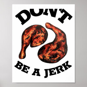 Wees Geen Eikel Jamaicaanse Jerk Kippenpoten EtenL Poster