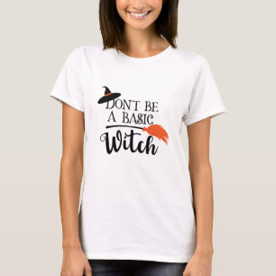 Wees geen gewone heks Funny Halloween T-shirt