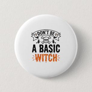 Wees geen gewone heks Vintage Halloween Ronde Button 5,7 Cm
