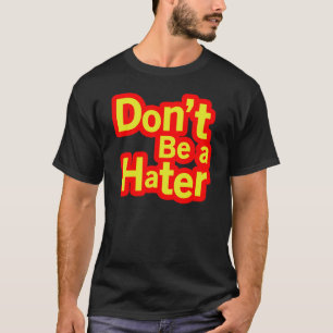Wees geen hoer t-shirt
