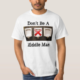 Wees geen MIddle Man t-shirt