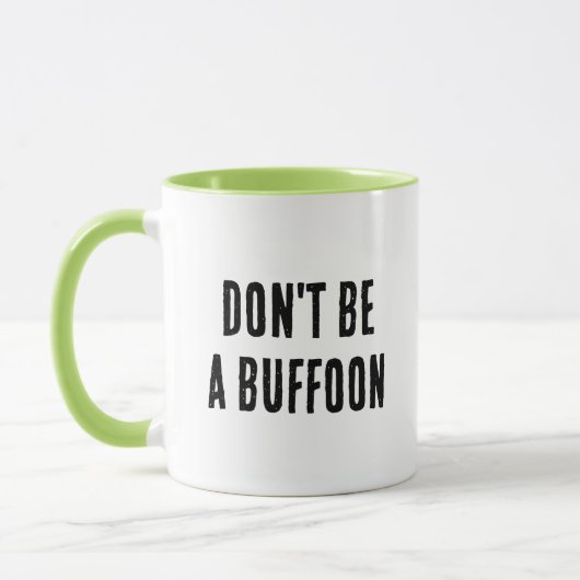 Wees geen Mok van Buffoon (Links)