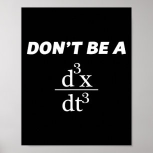 Wees geen nerd van een grappige Wiskunde leraar Poster